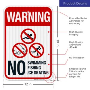 Sigo Signs, Warning No Swimming Fishing Ice Skating Sign, 12x18 Inches, 3M EGP Reflective .063 Aluminum, Fade Resistant, Made in USA by