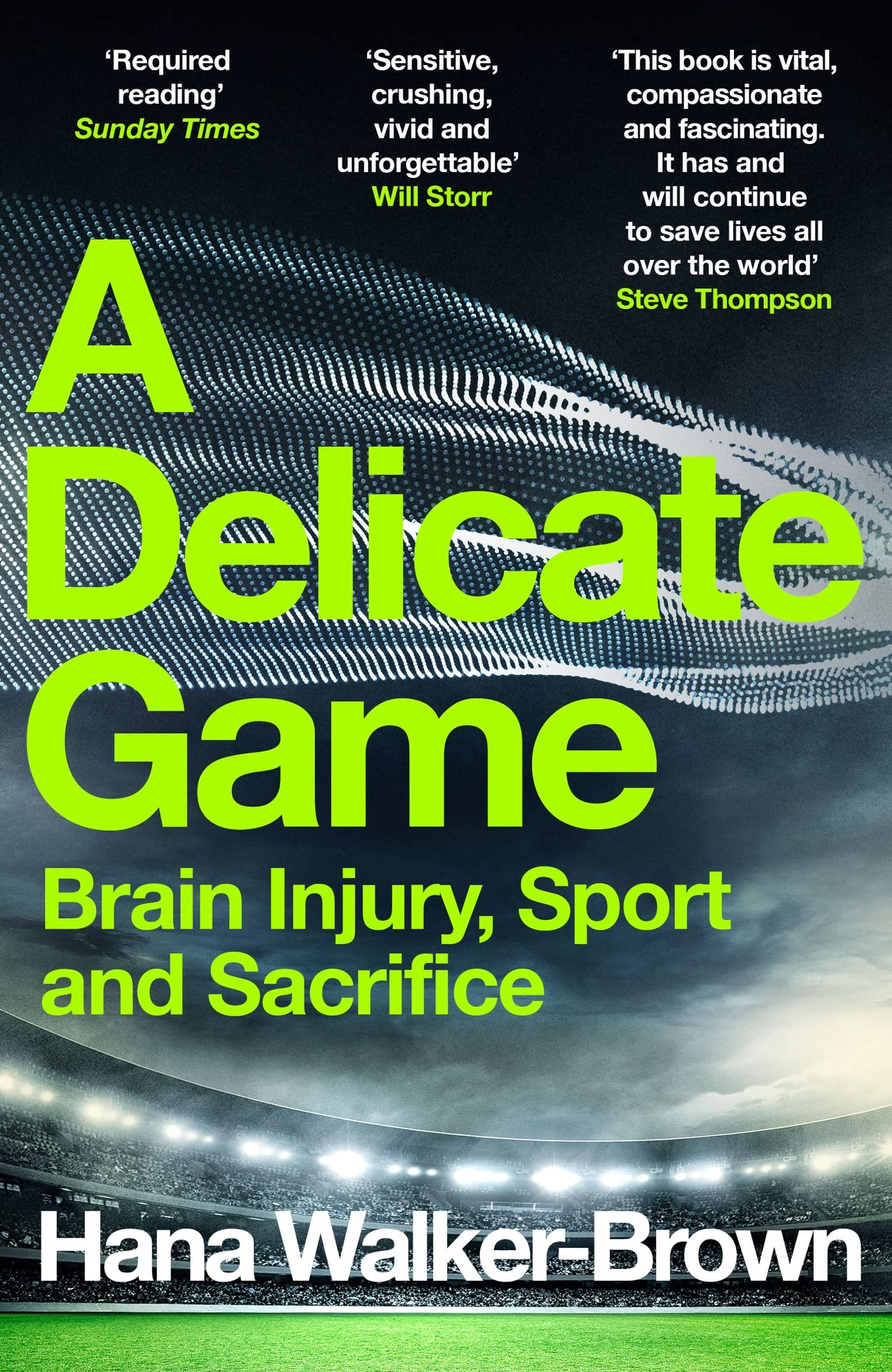 A Delicate Game: Brain Injury, Sport and Sacrifice - Sports Book Award Special Commendation