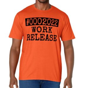 2022 Work Release Funny Retirement 2022 Retired Men Women T-Shirt