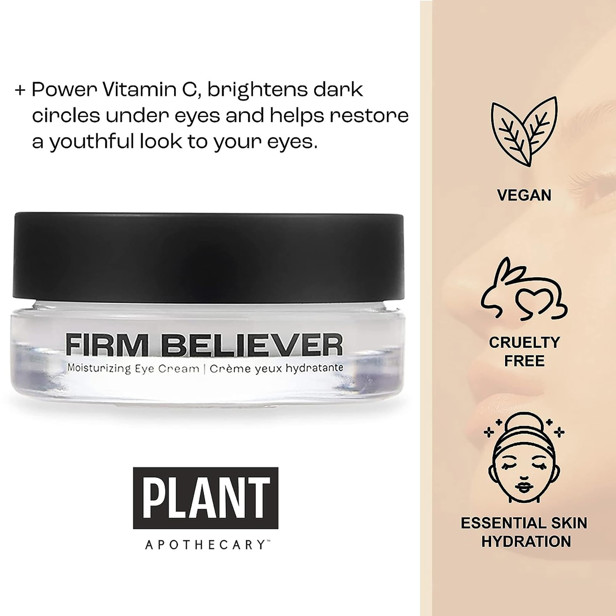 plant apothecary Firm Believer: 30ml Under Eye Cream with Vitamin C - Puffiness, Dark Circles, Eye Bags, Fine Lines and Wrinkles Reducer - Anti-Aging Eye Creams and Skin Care for Men and Women