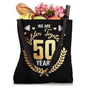 We Are Together - 50 Years - 50th Anniversary Wedding Tote Bag