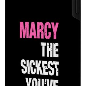 iPhone 11 Marcy The Sickest You've Ever Met Personalized Name Case