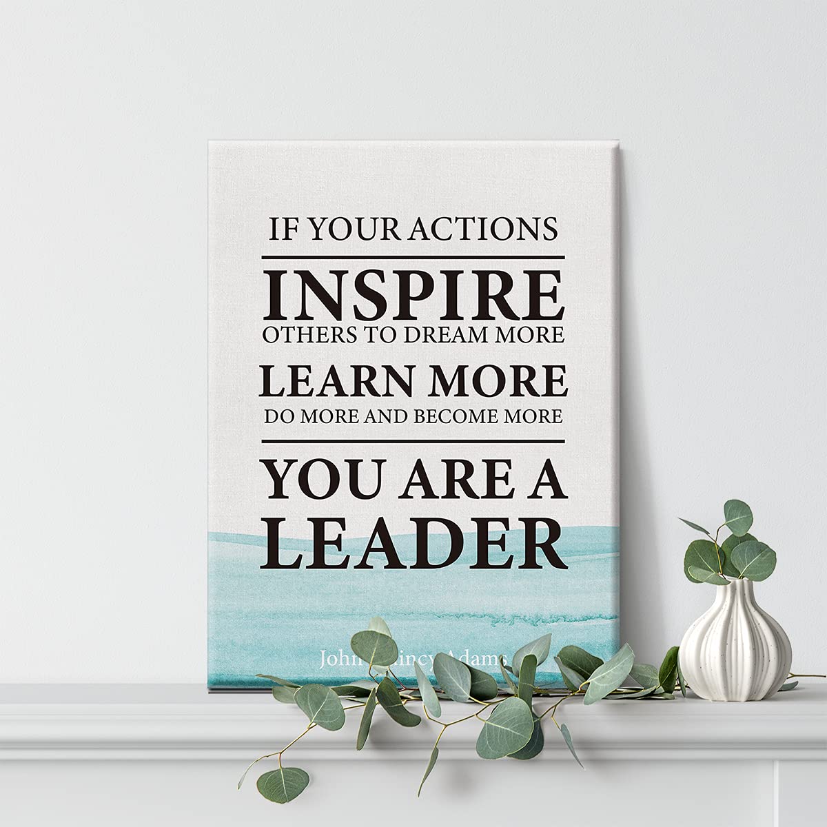 Inspirational Wall Art John Quincy Adams Quote If Your Actions Inspire Others to Dream More Learn More Canvas Painting Prints for Home Office Wall Decor Framed Artwork Gifts(12x15 Inch)