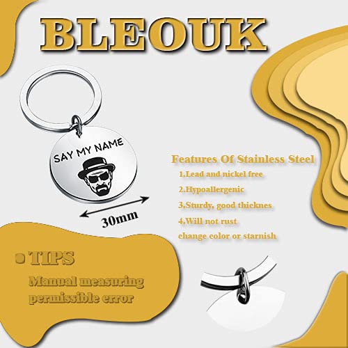 BLEOUK Crime TV Inspired Keychain Breaking Gift Bad Gift TV Show Fans Gift (Say MY name)