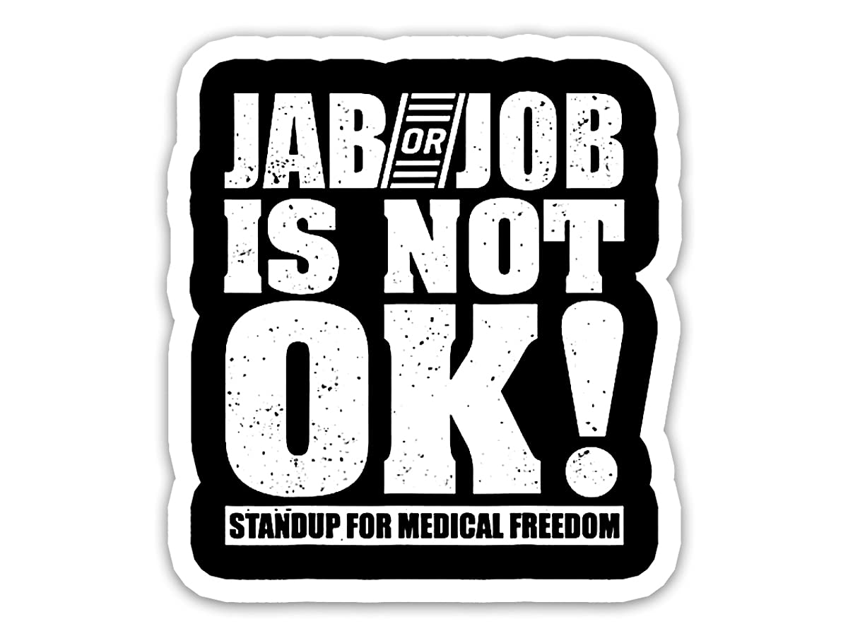 3 Pcs - No Vaccine Anti Vaccine No Vax Anti Vax Sticker 3"x4" Jab or Job is Not OK Freedom Sticker for Laptop Window Helmet Water Bottle Phone Tablet Tumbler Car Bumper A1-27082117