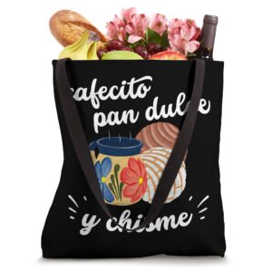 Cafecito Pan Dulce y Chisme Mexican Hispanic Pride Breakfast Tote Bag