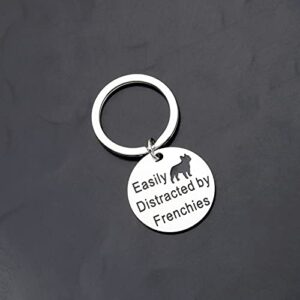 French Bulldog Gifts Easily Distracted by Frenchies Keychain Frenchie Gift for Dog Lovers Dog Owners (Distracted by Frenchies K)