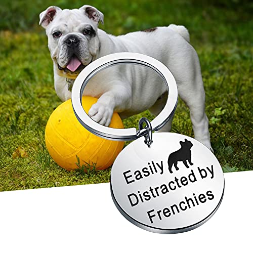 French Bulldog Gifts Easily Distracted by Frenchies Keychain Frenchie Gift for Dog Lovers Dog Owners (Distracted by Frenchies K)