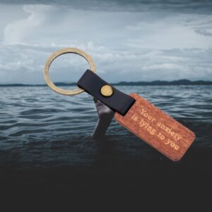 Your Anxiety is Lying to You Wooden Keychain Inspirational Jewelry Daily Reminder Key Ring(Anxiety is Lying to You)