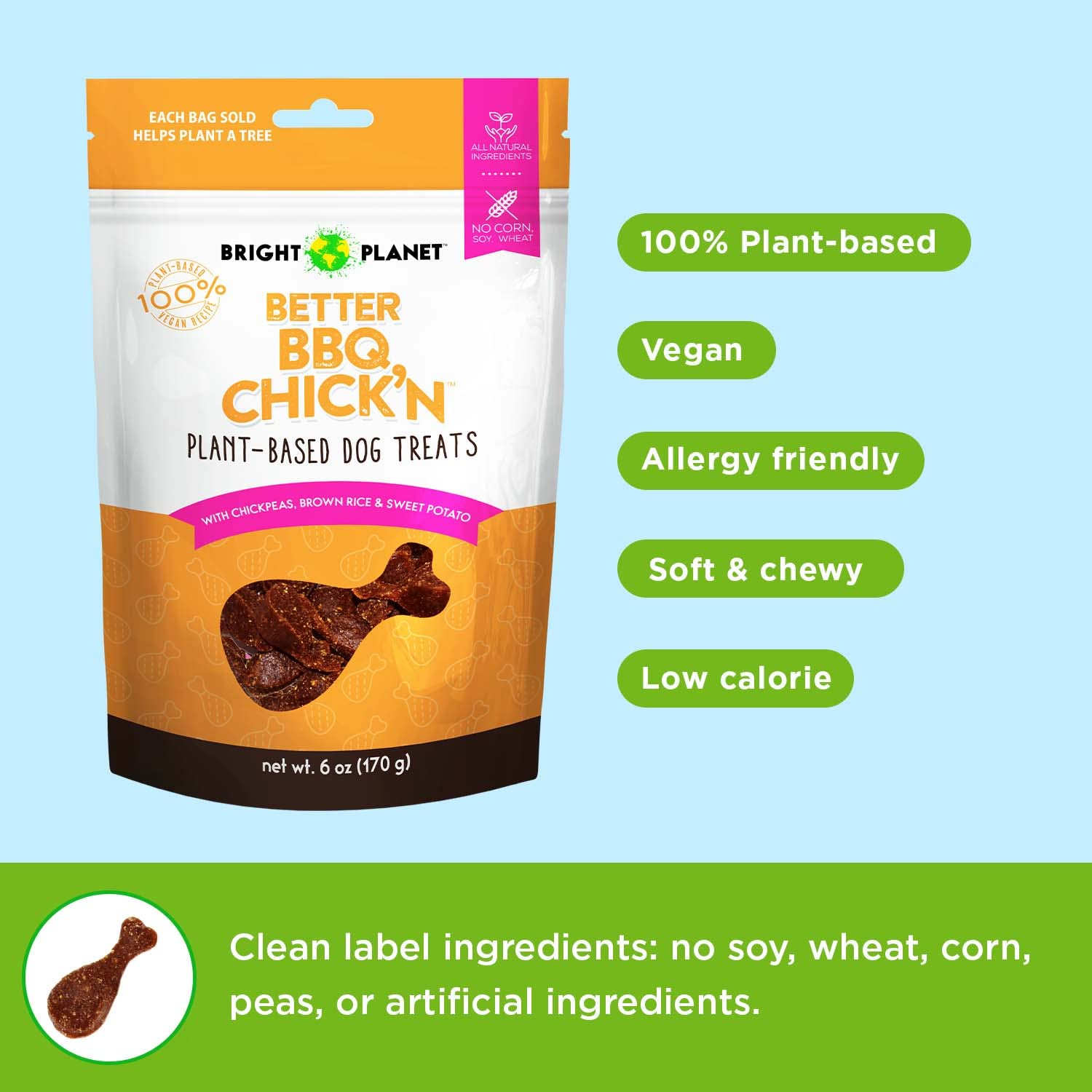 Bright Planet Pet | Better BBQ Chick'n Plant-Based Vegan Dog Treats - 6oz | Sustainable Natural Clean Label Hypoallergenic Allergy-Friendly | Low-Calorie Soft Veggie Dog Treats | Made in USA