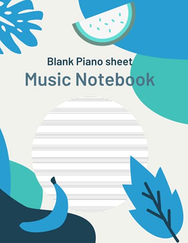 Blank Piano Sheet Music Notebook: Piano Manuscript Paper For Beginners And Intermediate, Piano Writing Notebook With 120 Pages 6 Staves Per Page, Full ... [Perfect Gift For Pianists & Piano Teachers]