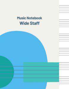 music notebook wide staff: blank sheet music writing notebook for beginners and intermediate, music manuscript paper with. 120 pages 6 staves per ... gift for a music producer or teacher]