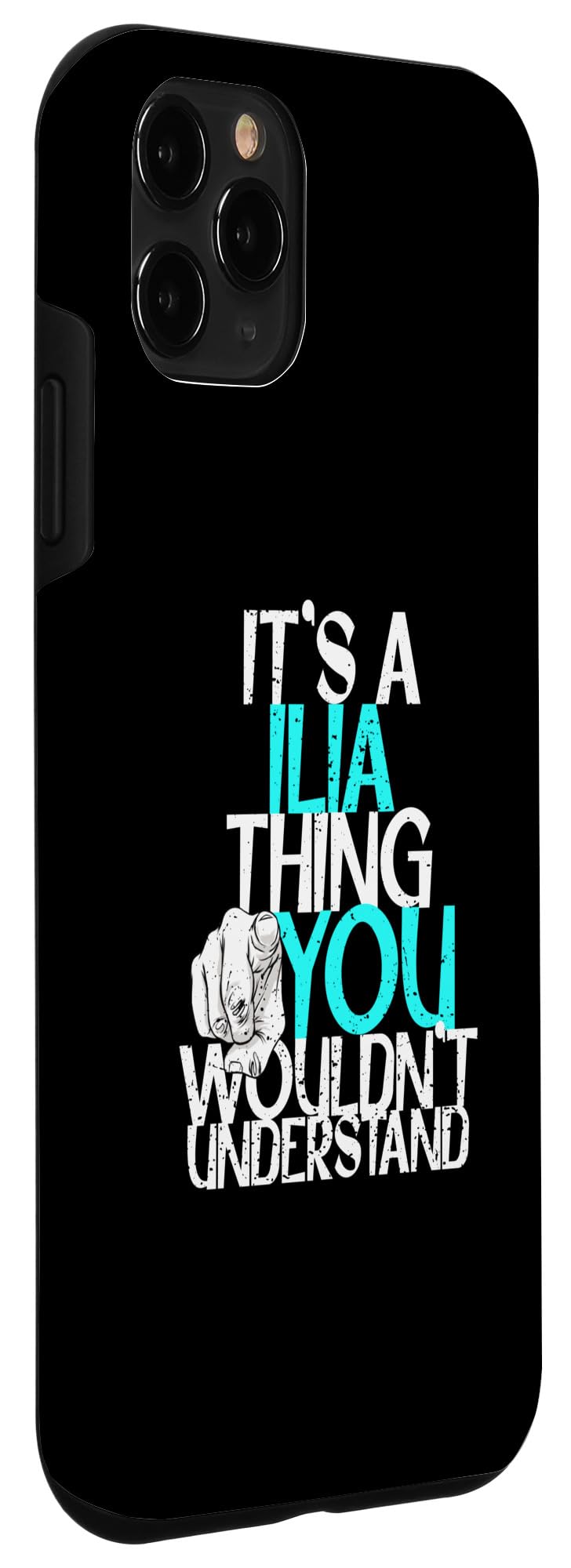 iPhone 11 Pro It's A Ilia Thing You Wouldn't Understand Case