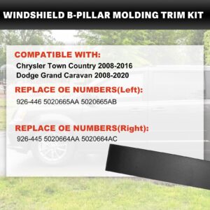 USTAR Black B Pillar Trim Molding Fit for Chrysler Town Country 2008-2016 Dodge Grand Caravan 2008-2020 926-446 5020664AD 5020664AC 926-445 Left Right Pair