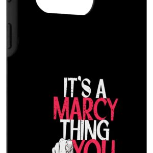 Galaxy S20 Ultra It's A Marcy Thing You Wouldn't Understand Case