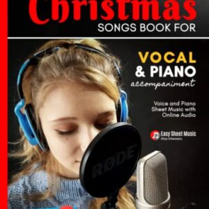 Christmas Songs Book for Vocal and Piano Accompaniment: Low Voice and Easy Jazz Piano Sheet Music I Online Accompaniment I Arrangements for Intermediate Pianists I Chords I Lyric