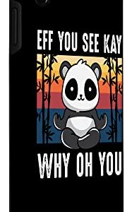 iPhone XS Max Eff You See Kay Why Oh You Panda Retro Vintage Sarcastic Uni Case