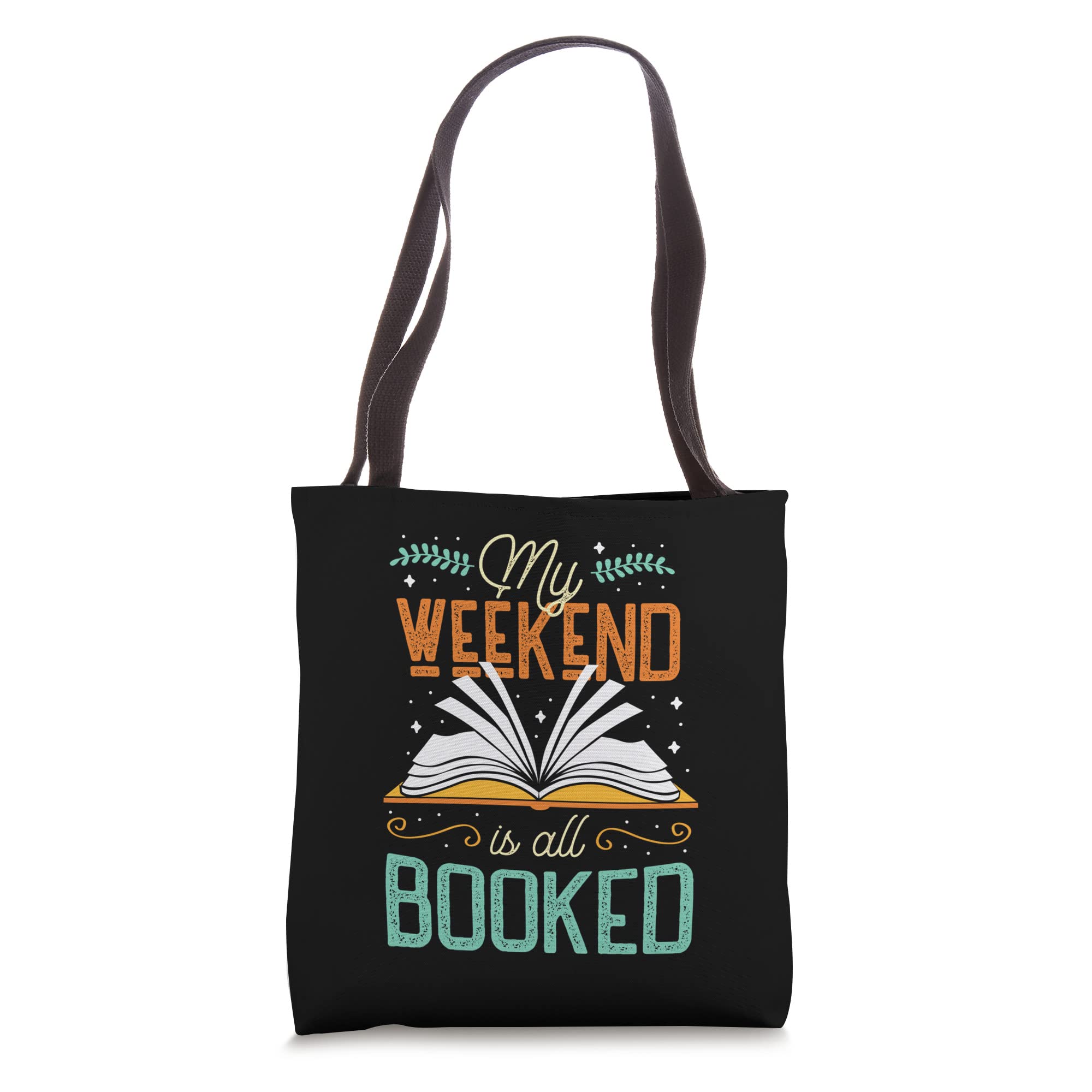 My Weekend Is All Booked Book Reader Tote Bag