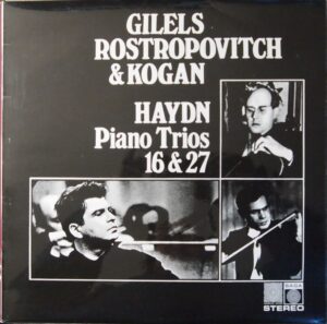 joseph haydn: piano trios - emil gilels, leonid kogan & mstislav rostropovich