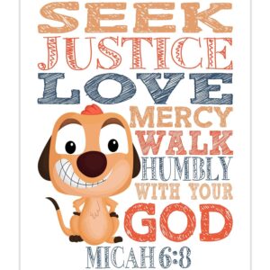 Timon Lion King Christian Nursery Kids Room Unframed Print - Seek Justice Love Mercy Walk Humbly with your God - Micah 6:8