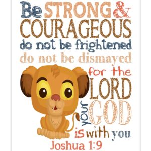 Simba Lion King Christian Bible Verses Quotes Nursery Kids Room Unframed Print - Be Strong and Courageous for the Lord is With You - Joshua 1:9