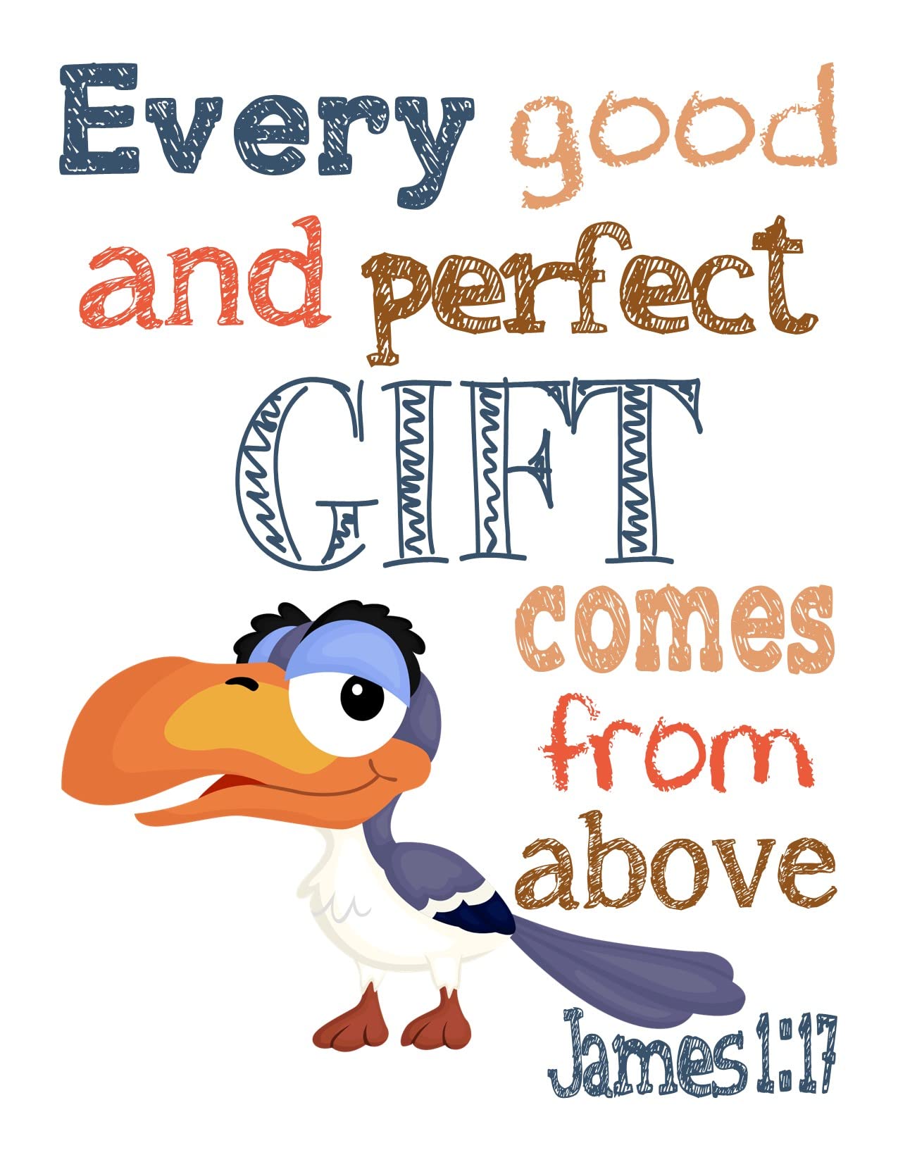 Zazu Lion King Christian Bible Verses Quotes Nursery Kids Room Unframed Print - Every Good and Perfect Gift Comes From Above - James 1:17