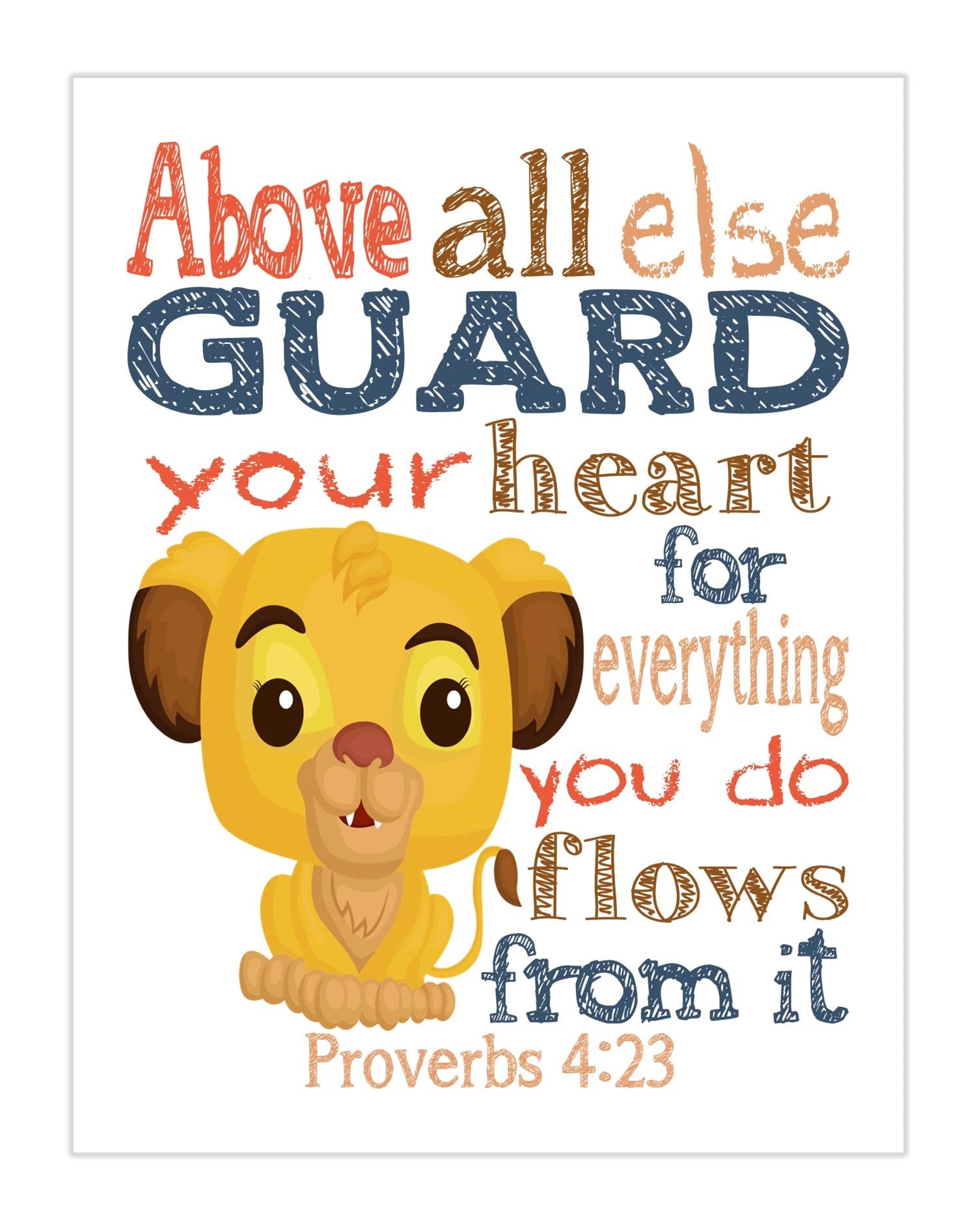 Nala Lion King Christian Bible Verses Quotes Nursery Kids Room Unframed Print - Above all else Guard your Heart - Proverbs 4:23