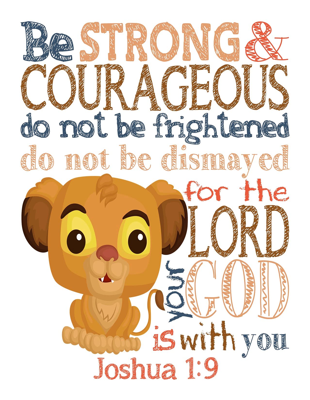 Simba Lion King Christian Bible Verses Quotes Nursery Kids Room Unframed Print - Be Strong and Courageous for the Lord is With You - Joshua 1:9