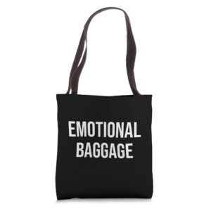 emotional baggage tote bag