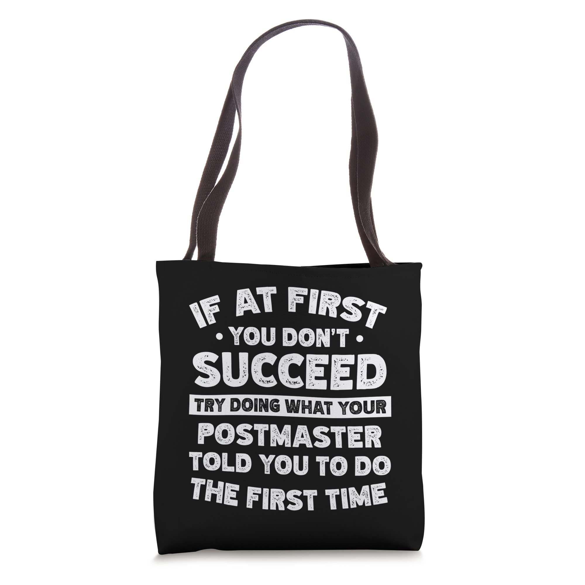 If at first you don't succeed do Postmaster says Tote Bag