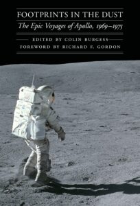 footprints in the dust: the epic voyages of apollo, 1969-1975 (outward odyssey: a people's history of spaceflight)