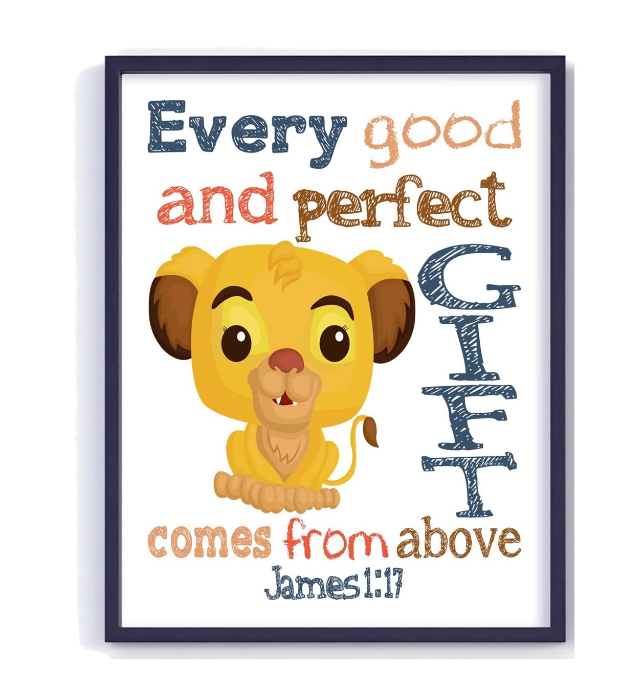 Nala Lion King Christian Bible Verses Quotes Nursery Kids Room Unframed Print - Every Good and Perfect Gift Comes From Above - James 1:17