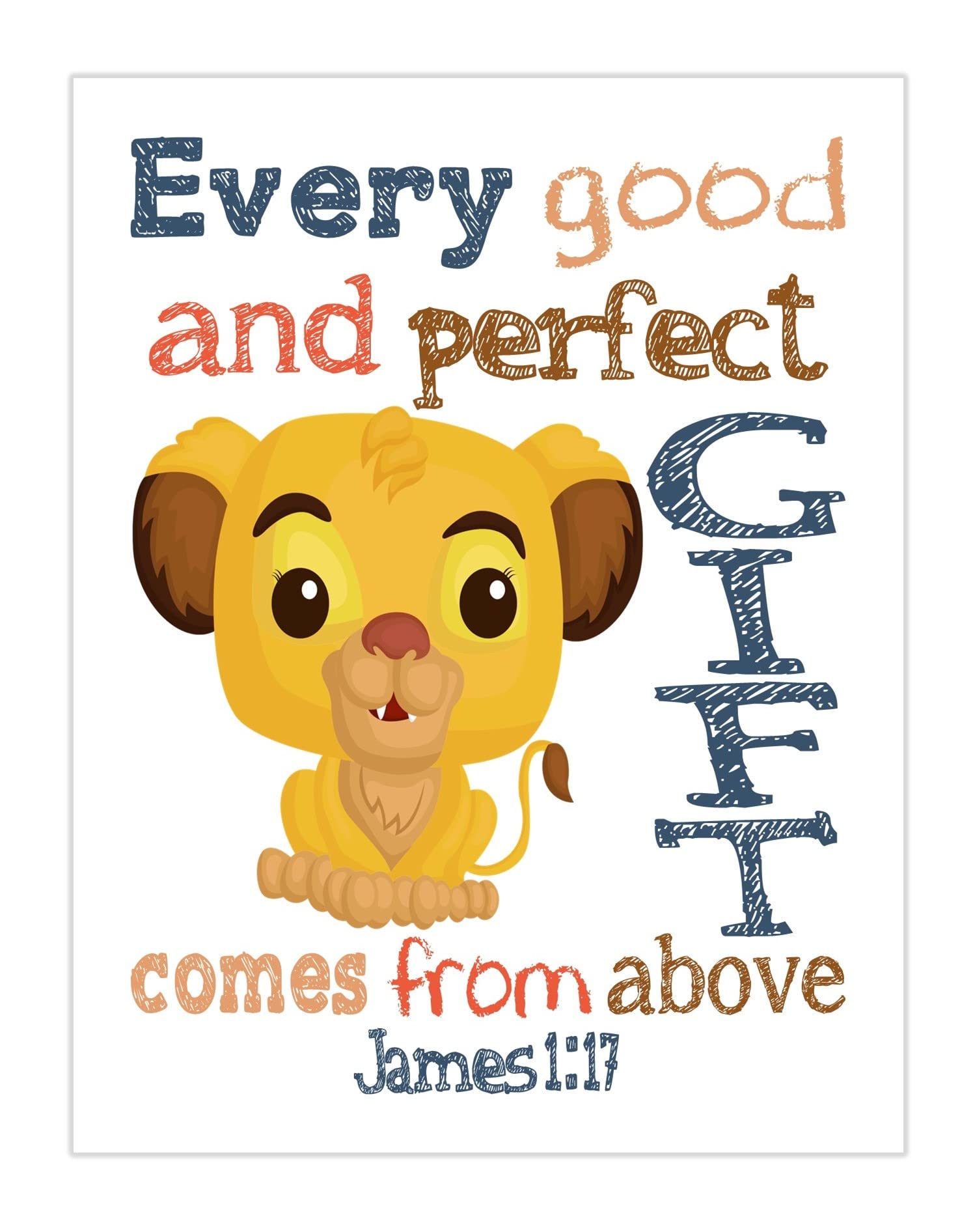 Nala Lion King Christian Bible Verses Quotes Nursery Kids Room Unframed Print - Every Good and Perfect Gift Comes From Above - James 1:17