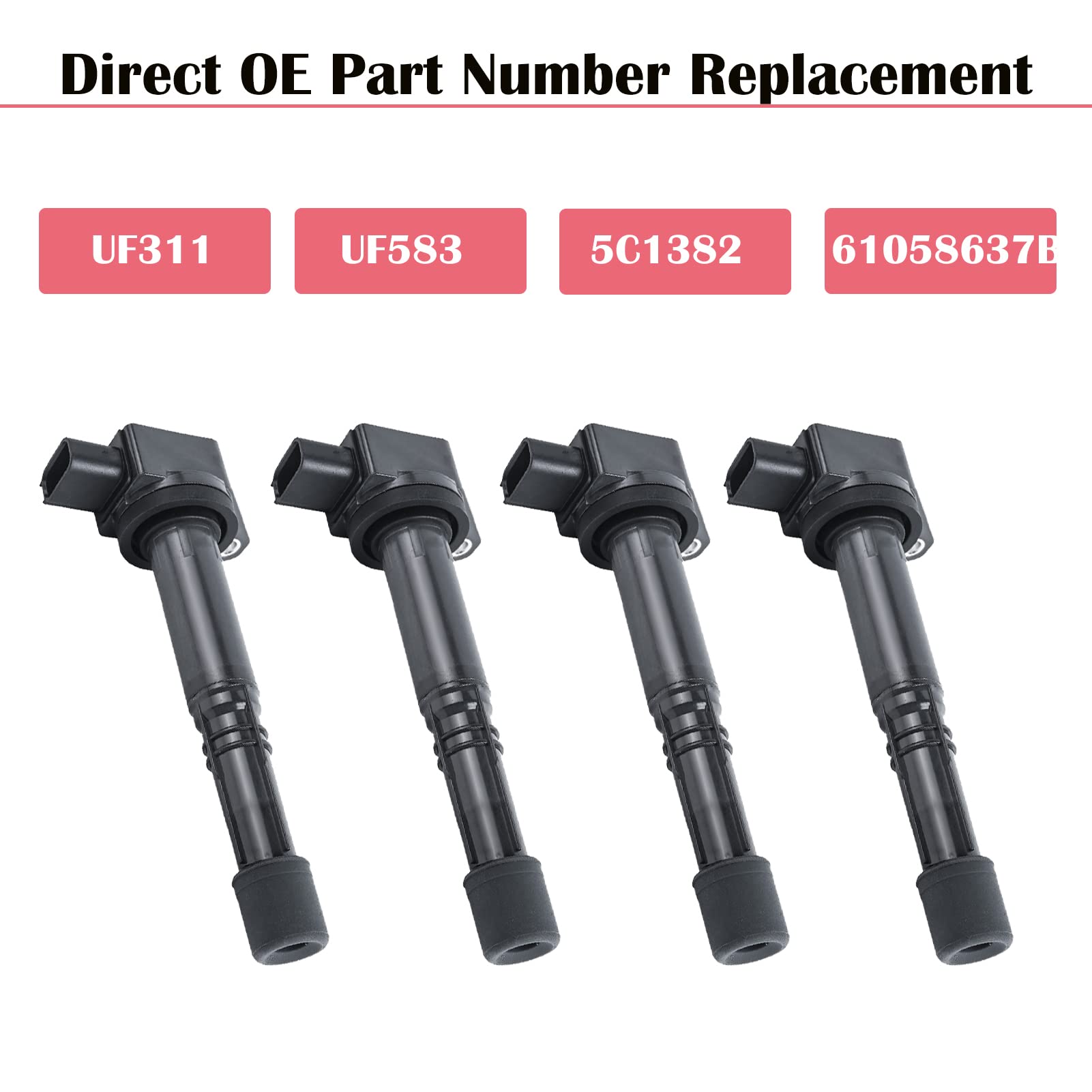 Set of 4 Ignition Coil Pack Fits for L4 2.4 2.0 2002 2003 2004 2005 2006 2007 2008 2009 Honda CRV Accord Civic SI Element S2000 Acura RSX CSX Coil Pack Replaces# UF311 UF583 C1382