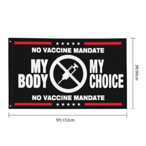 No Vaccine Mandate Flag 3x5 Ft, My Body My Choice No Forced Vaccines Anti-Vax Stop Mandatory Vaccines Flag For Outdoors