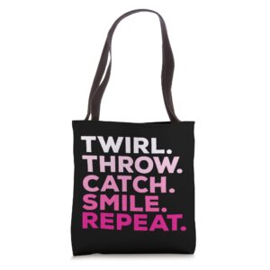 Twirl Throw Catch Smile Repeat Baton Twirling Tote Bag