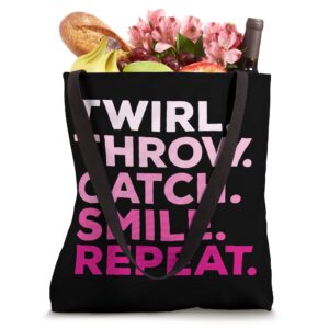 Twirl Throw Catch Smile Repeat Baton Twirling Tote Bag