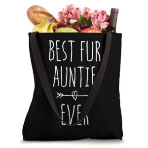 Best Fur Auntie Ever Dog Aunt Tote Bag