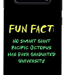 Galaxy S10 No Giant Octopus Graduated Uni Funny Animal Pun Humor Case