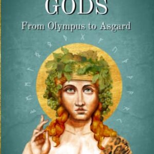 Hymns for the Gods From Olympus to Asgard: Prayers in the Orphic and Eddic Traditions