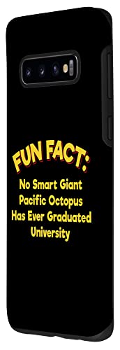 Galaxy S10 No Giant Octopus Graduated Uni Funny Animal Pun Humor Case