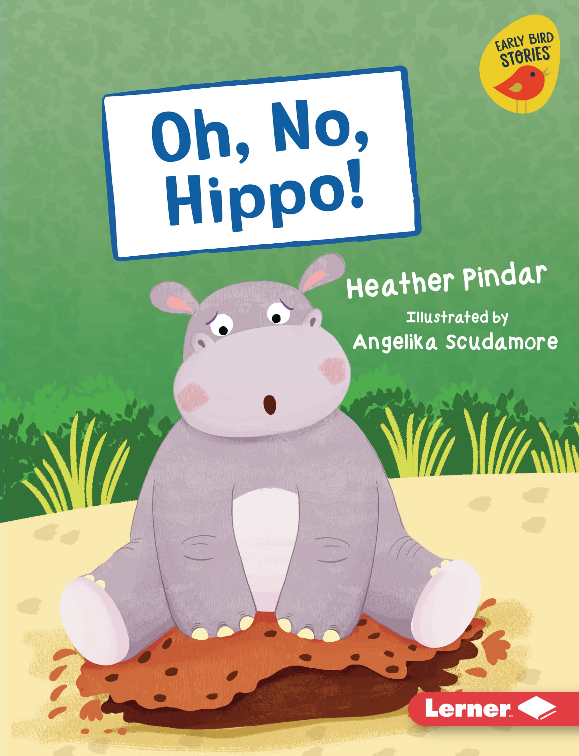 Oh, No, Hippo! (Early Bird Readers — Blue (Early Bird Stories ™))