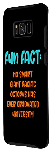 Galaxy S8+ No Giant Octopus Graduated Uni Funny Animal Pun Humor Case