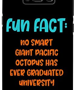 Galaxy S8+ No Giant Octopus Graduated Uni Funny Animal Pun Humor Case