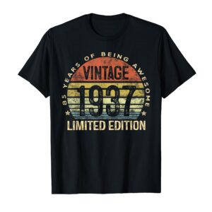 85 Year Old Gifts Vintage 1937 Limited Edition 85th Birthday T-Shirt