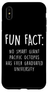 iphone xs max no giant octopus graduated uni funny animal pun humor case