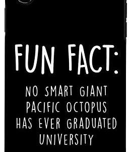 iPhone XS Max No Giant Octopus Graduated Uni Funny Animal Pun Humor Case