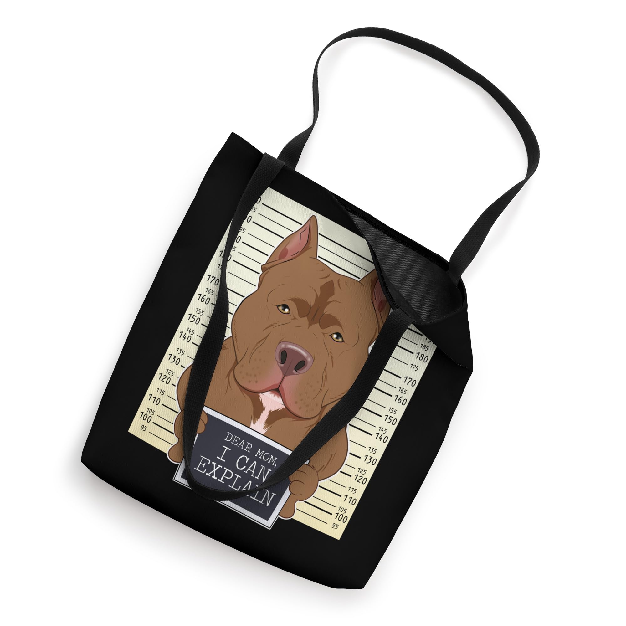 Dear Mom I Can Explain I Pitbull Mom I Pitbull Tote Bag