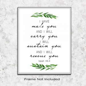 Isaiah 464 I Have Made You Bible Verse Art Wall Decor Art Prints for Home Dining Room Living Room Christian Gifts Wall Decor Frame NOT INCLUDED (8x10 inches)