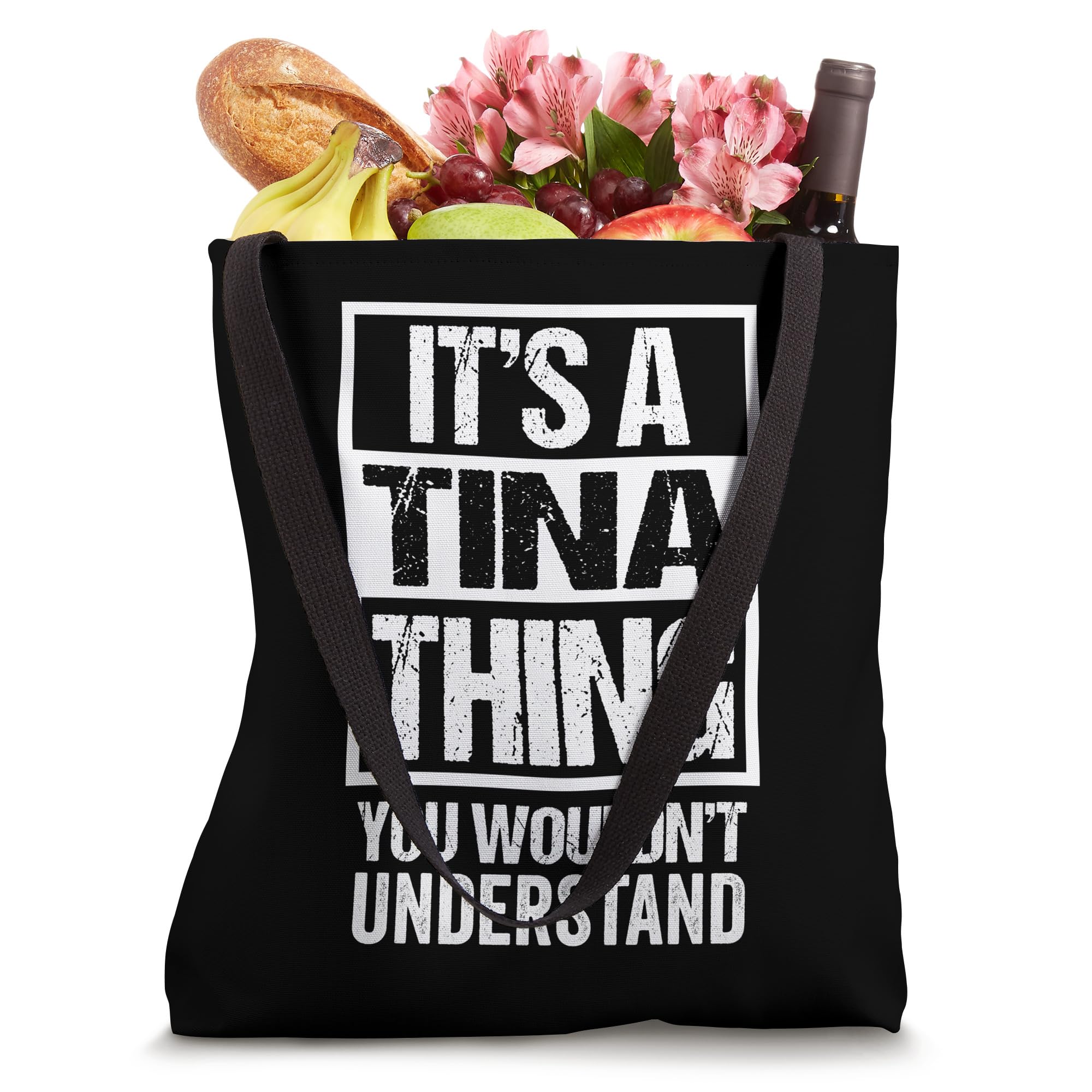 It's A Tina Thing You Wouldn't Understand - First Name Tote Bag